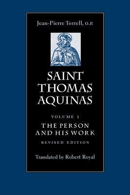 Saint Thomas Aquinas V1: The Person and His Work