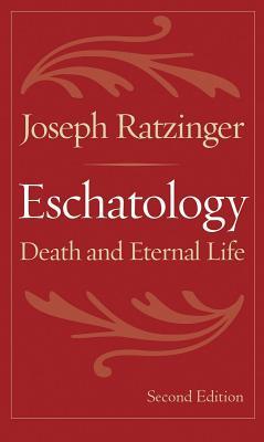 Eschatology: Death and Eternal Life