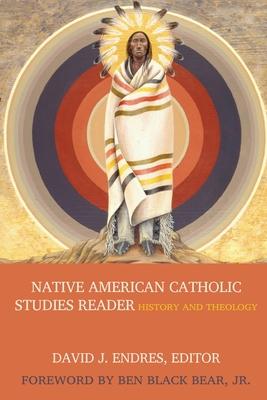 Native American Catholic Studies Reader