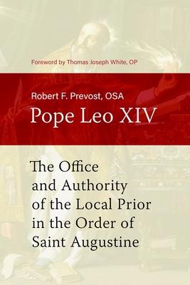 The Office and Authority of the Local Prior in the Order of Saint Augustine Subscription
