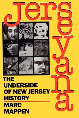 Jerseyana: The Underside of New Jersey History