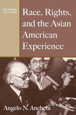 Race, Rights, and the Asian American Experience