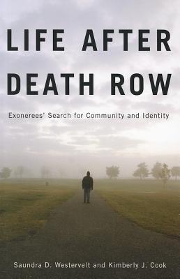 Life after Death Row: Exonerees' Search for Community and Identity