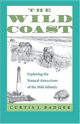 The Wild Coast: Exploring the Natural Attractions of the Mid-Atlantic