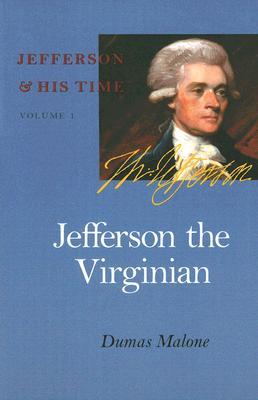 Jefferson the Virginian: Volume 1