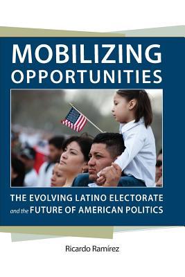 Mobilizing Opportunities: The Evolving Latino Electorate and the Future of American Politics