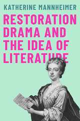 Restoration Drama and the Idea of Literature Subscription