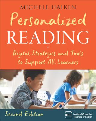 Personalized Reading: Digital Strategies and Tools to Support All Learners, Second Edition