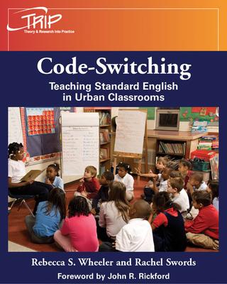 Code-Switching: Teaching Standard English in Urban Classrooms