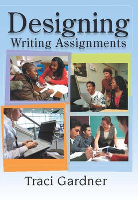 Designing Writing Assignments