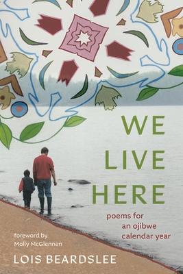 We Live Here: Poems for an Ojibwe Calendar Year Subscription