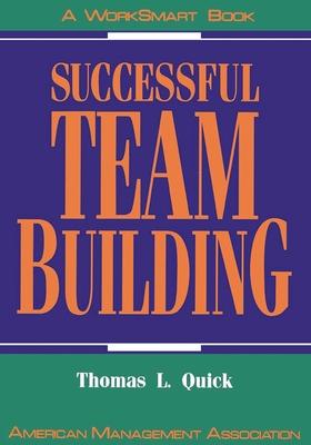 Successful Team Building: A Worksmart Book