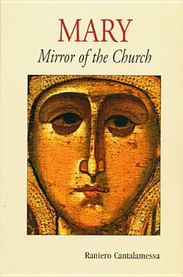 Mary: Mirror of the Church