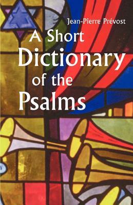 A Short Dictionary of the Psalms