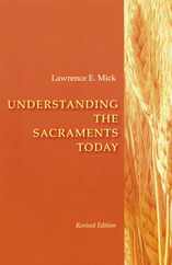 Understanding the Sacraments Today Subscription