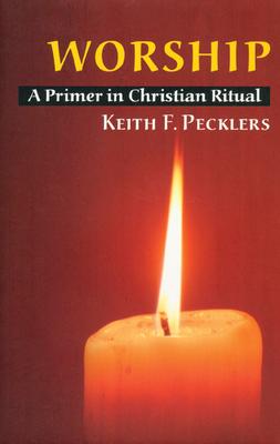 Worship: A Primer in Christian Ritual