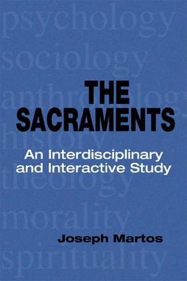 Sacraments: An Interdisciplinary and Interactive Study