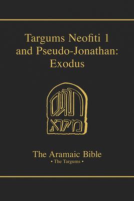 Targums Neofiti 1 and Pseudo-Jonathan: Exodus: Volume 2