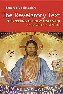 The Revelatory Text: Interpreting the New Testament as Sacred Scripture, Second Edition