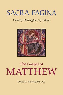 Sacra Pagina: The Gospel of Matthew