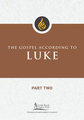 The Gospel According to Luke, Part Two