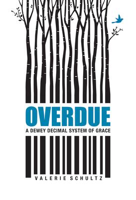 Overdue: A Dewey Decimal System of Grace