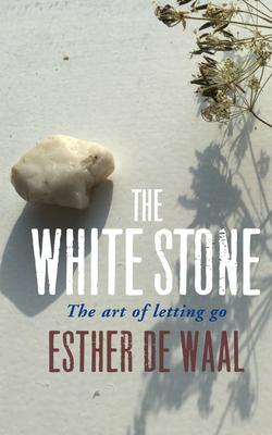 The White Stone: The Art of Letting Go