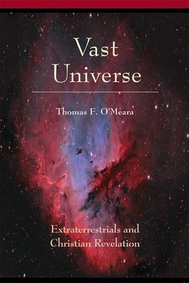 Vast Universe: Extraterrestials and Christian Revelation