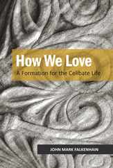 How We Love: A Formation for the Celibate Life Subscription