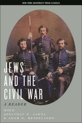 Jews and the Civil War: A Reader