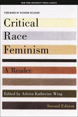 Critical Race Feminism, Second Edition: A Reader