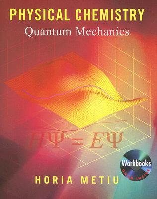 Physical Chemistry: Quantum Mechanics [With CDROM] Subscription