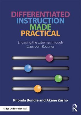 Differentiated Instruction Made Practical: Engaging the Extremes through Classroom Routines