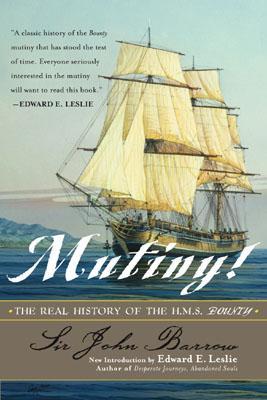 Mutiny!: The Real History of the H.M.S. Bounty