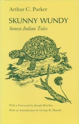 Skunny Wundy: Seneca Indian Tales