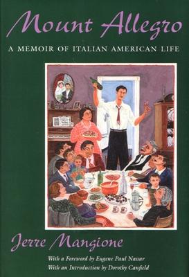 Mount Allegro: A Memoir of Italian American Life