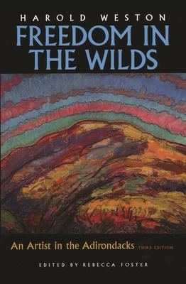 Freedom in the Wilds: An Artist in the Adirondacks