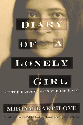 Diary of a Lonely Girl, or the Battle Against Free Love