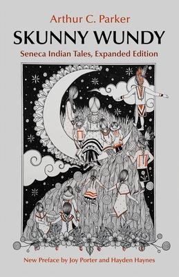 Skunny Wundy: Seneca Indian Tales, Expanded Edition Subscription