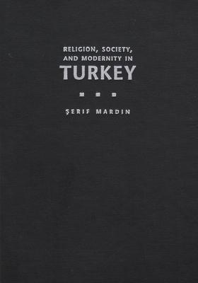 Religion, Society, and Modernity in Turkey