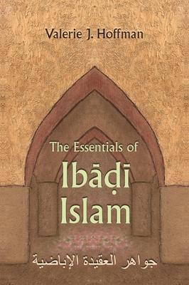 The Essentials of Ibadi Islam