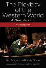 The Playboy of the Western World--A New Version: A Critical Edition Subscription