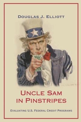 Uncle Sam in Pinstripes: Evaluating U.S. Federal Credit Programs