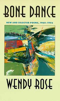 Bone Dance: New and Selected Poems, 1965-1993 Volume 27