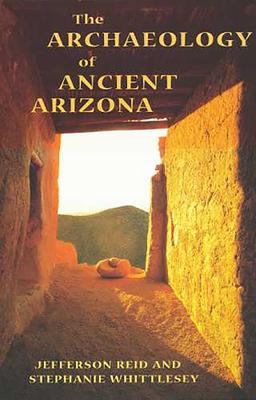 The Archaeology of Ancient Arizona Subscription