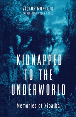 Kidnapped to the Underworld: Memories of Xibalba Volume 95