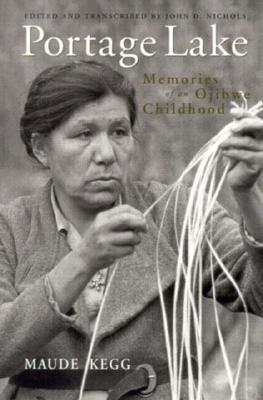 Portage Lake: Memories of an Ojibwe Childhood