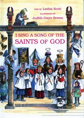 I Sing a Song of the Saints of God