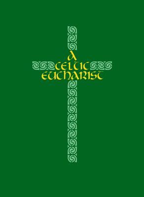 A Celtic Eucharist