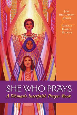 She Who Prays: A Woman's Interfaith Prayer Book Subscription